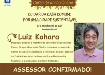 A construção de uma nova cidade por meio da solidariedade e o compromisso com os mais pobres, por Luiz Kohara*